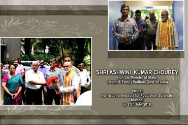 IIPS visit of Union Minister of State for Health and Family Welfare Shri Ashwini Kumar Choubey